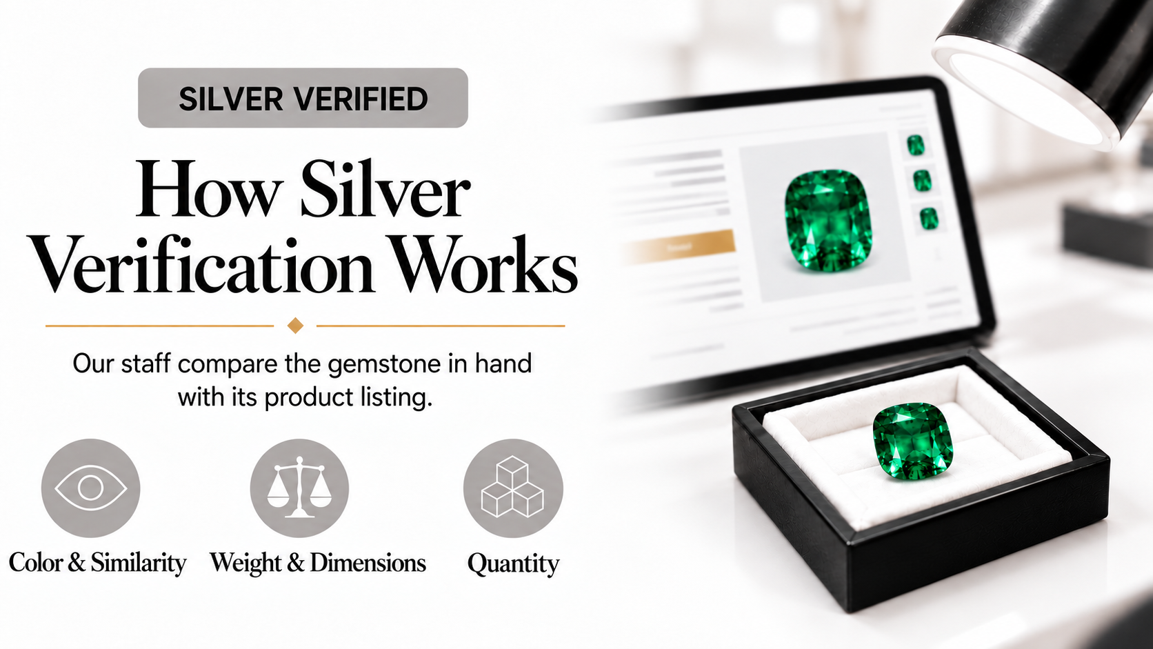 How Silver Verification works: our staff compare the gemstone in hand with its product listing — colour and similarity, weight and dimensions, and quantity.